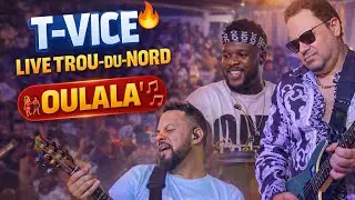 T-VICE Live Trou-du-Nord 🔥 | &ldquo;OULALA&rdquo; Mete Bal la AN DIFE 💃🕺