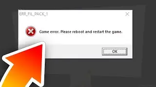 [FIX] ERR_FIL_PACK_1 Ошибка игры. Перезагрузите компьютер и перезапустите игру &mdash; Исправление ошиб...