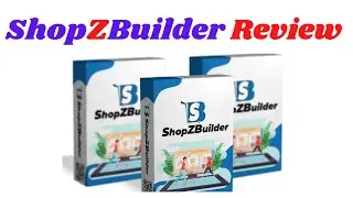 ShopZBuilder Review - Launch Your Online Store That Sells Products In Less Than 30 Seconds