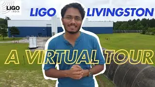 Tour of LIGO Livingston Laboratory with Dr. Shreejit Jadhav
