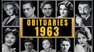 Famous Hollywood Celebrities We've Lost in 1963 - Obituary in 1963 - Ep1