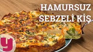 Hamursuz Sebzeli Kiş Tarifi - Pratik Tarifler | Yemek.com