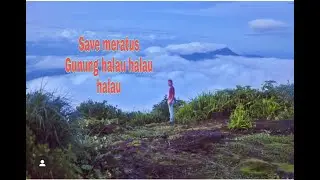 #savemeratus pendakian mt.halau halau 1901 mdpl kalimantan selatan