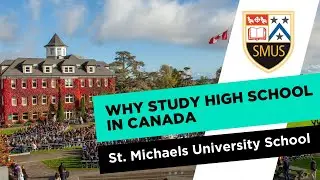 St. Michaels University School: Why Study High School in Canada #AmericanBoardingSchools