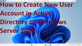 Как создать новую учетную запись пользователя в Active Directory на Windows Server 2025