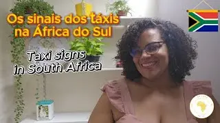 Os sinais dos táxis na África do Sul - Taxi signs in South Africa