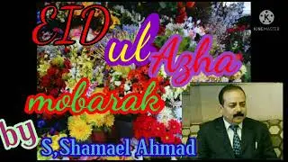 ON THE OCCASSION OF EID UL AZHA,S,SHAMAEL AHMAD CONGRATULATES to PSACWA DIRECTORS AND INDIAN CITIZEN