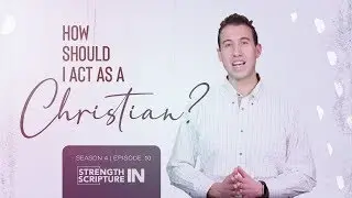 How should I act as a Christian? [S04E10]