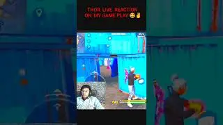 Thor  live  crazy😱 Reaction  on  my gameplay 🔥❤