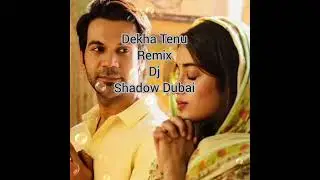 Dekha Tenu Remix Dj Shadow Dubai || MUSICAL PLANET N WORLD||