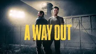 A Way Out &ndash; Prison Break Begins | Co-op Story Live