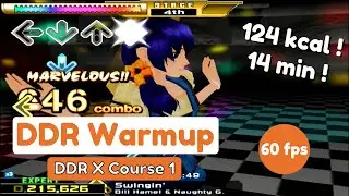 DDR Warm-up DDR X Course 1 - 8 songs (No Feet ver.) 14 min 124 kcal!