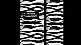 Luca Marchese - Brainporting (VONDA7 Remix) - Octopus Recordings