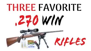 Любимые винтовки калибра .270