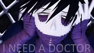 【MMD】『ヒロアカ』 I NEED A DOCTOR