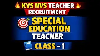 CLASS - 1 ।। KVS NVS TEACHER RECRUITMENT ।। SPECIAL EDUCATION TEACHER ।।