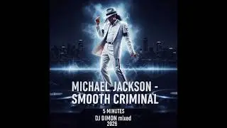 Michael Jackson - Smooth Criminal. DJ DimON mixed