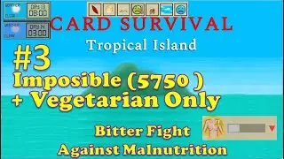 Neomare the Youtuber + Vegetarian | Ep3: Fight Against Malnutrition | Card Survival Tropical: Island