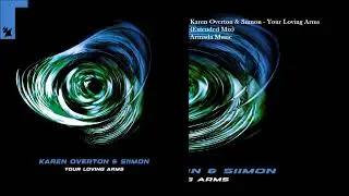 Karen Overton & Siimon - Your Loving Arms (Extended Mix)