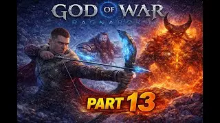 God of War Ragnar&ouml;k PC Walkthrough Part 13 | Atreus Works with Thor for Odin in Asgard
