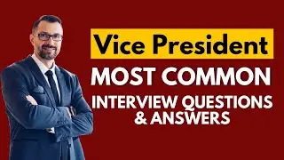 Vice President Interview Questions and Answers for 2025