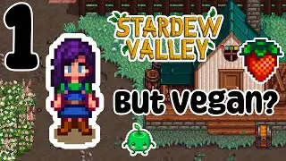 Stardew Valley - Vegan Challenge - Part 1