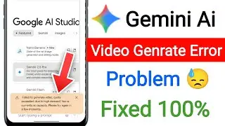 google ai studio Failed to generate video problem || google ai studio capacity problem || free Veo 2