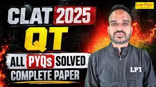 CLAT 2025 Quantitative Techniques PYQs | ALL Questions Solved 🔥 | CLAT 2027 Preparation