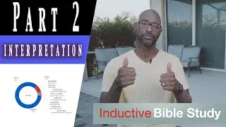 Part 2/3: Inductive Bible Study (Interpretation)