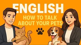 How to Talk About Your Pets in English | English Conversation Practice