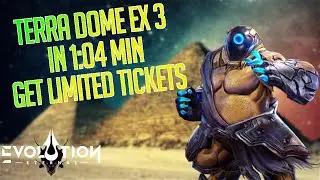 Terra Dome EX3 in 1:04min for all Limited Tickets | Guide Story | Eternal Evolution
