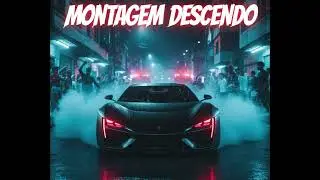 MONTAGEM DESCENDO