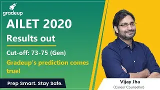AILET 2020 Results Out | Cut-off 73-75 (Gen) | Must Watch | Gradeup&rsquo;s prediction comes true!