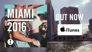 Toolroom Miami 2016 - OUT NOW
