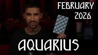 🔮 AQUARIUS &bull; FEBRUARY 2026 | Monthly Tarot Forecast: Love, Money & What You Need to Know ✨