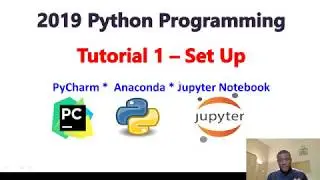 2019 Python Programming Tutorial 1 - Set Up PyCharm, Anaconda and Jupyter Notebook