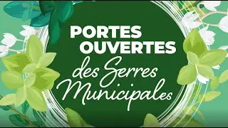 Visite virtuelle des Serres Municipales