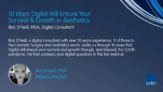 Lynton Lasers Free Webinar: 10 Ways Digital Will Ensure Your Survival & Growth in Aesthetics