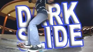 How To Darkslide CONSISTENTLY