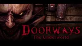 Doorways: Underworld Episode 1