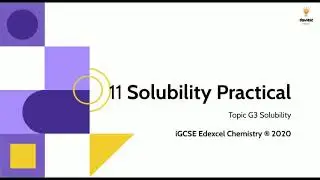 11. Solubility Practical - Chemistry IGCSE Edexcel 9-1: Solubility