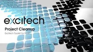 Excitech Toolkit for Revit - Project Cleanup