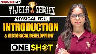 NIOS Class 12th Physical Edu. Chapter 1 | Introduction andHistorical Development | Vijeta Series