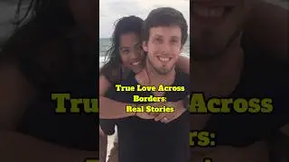 True Love Across Borders: Real Stories #philippines #usa #uk #europe #australia #canada