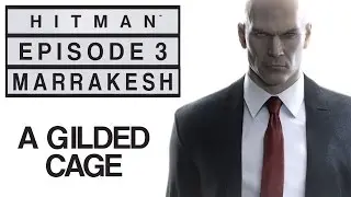 Hitman - Let's Play (All Challenges) - Episode 3: Marrakesh - 