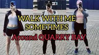 WALKING AROUND QUARRY BAY HK || way to @MONSTER BUILDING