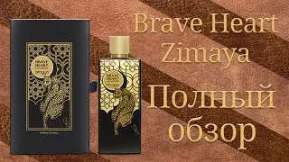 Zimaya Brave Heart - полный обзор аромата