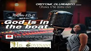 His Covenant - God is in the boat.