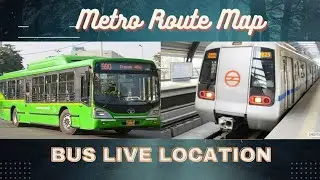 Live Location of Bus on Google Maps - Metro Train status | DTC live on Google