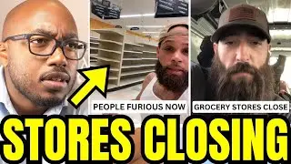 Grocery Stores Are CLOSING After Economy COLLAPSES, Now Americans Are FURIOUS